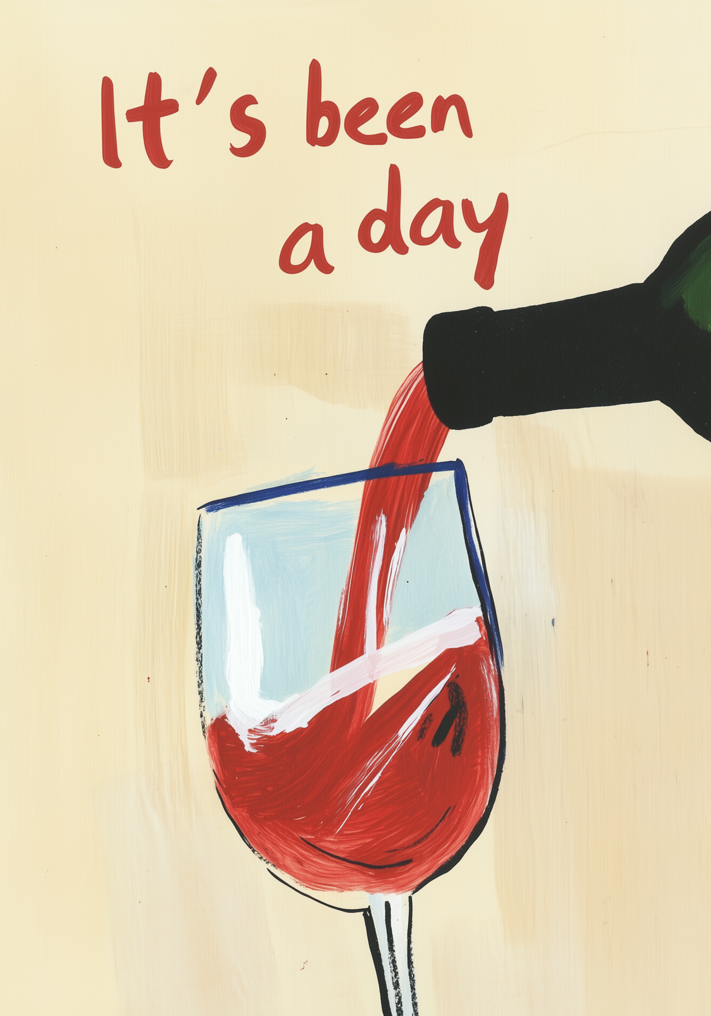 It’s Been a Day Wine Poster