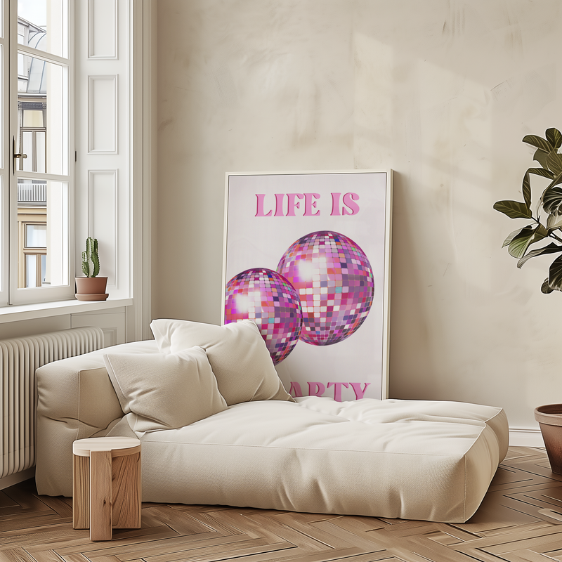 Life Is a Party Poster