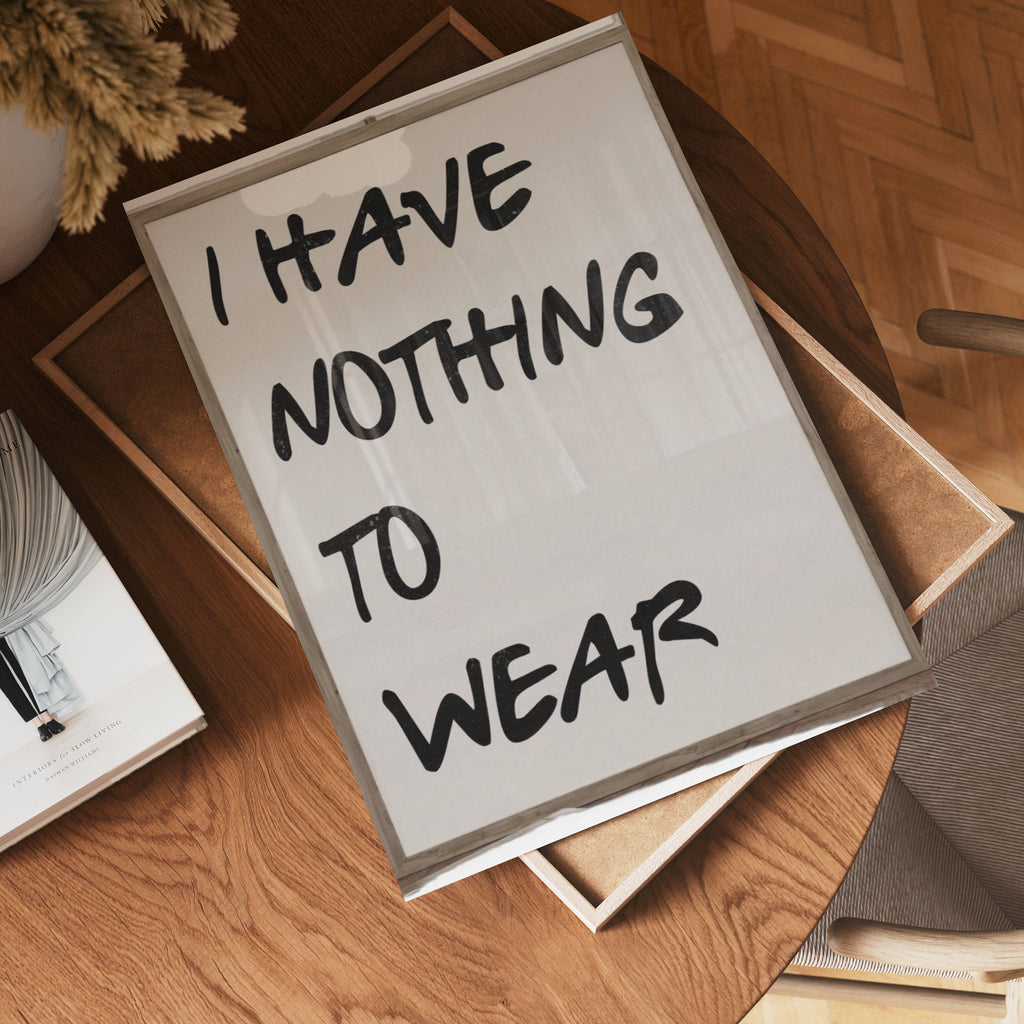 I Have Nothing To Wear Poster