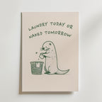 Laundry Today or Naked Tomorrow Poster - canvas utan passepartout
