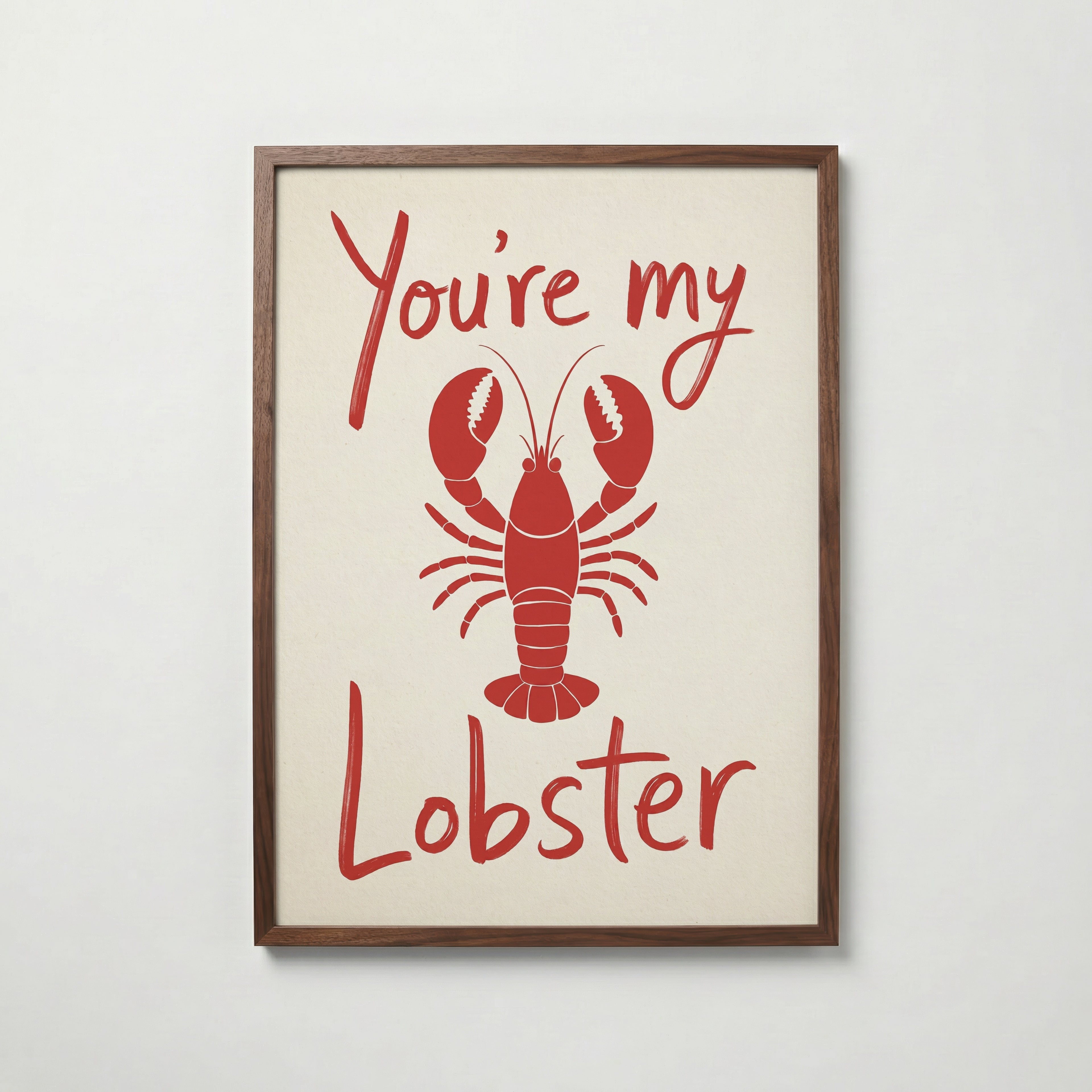 You're My Lobster Poster – valnötsram