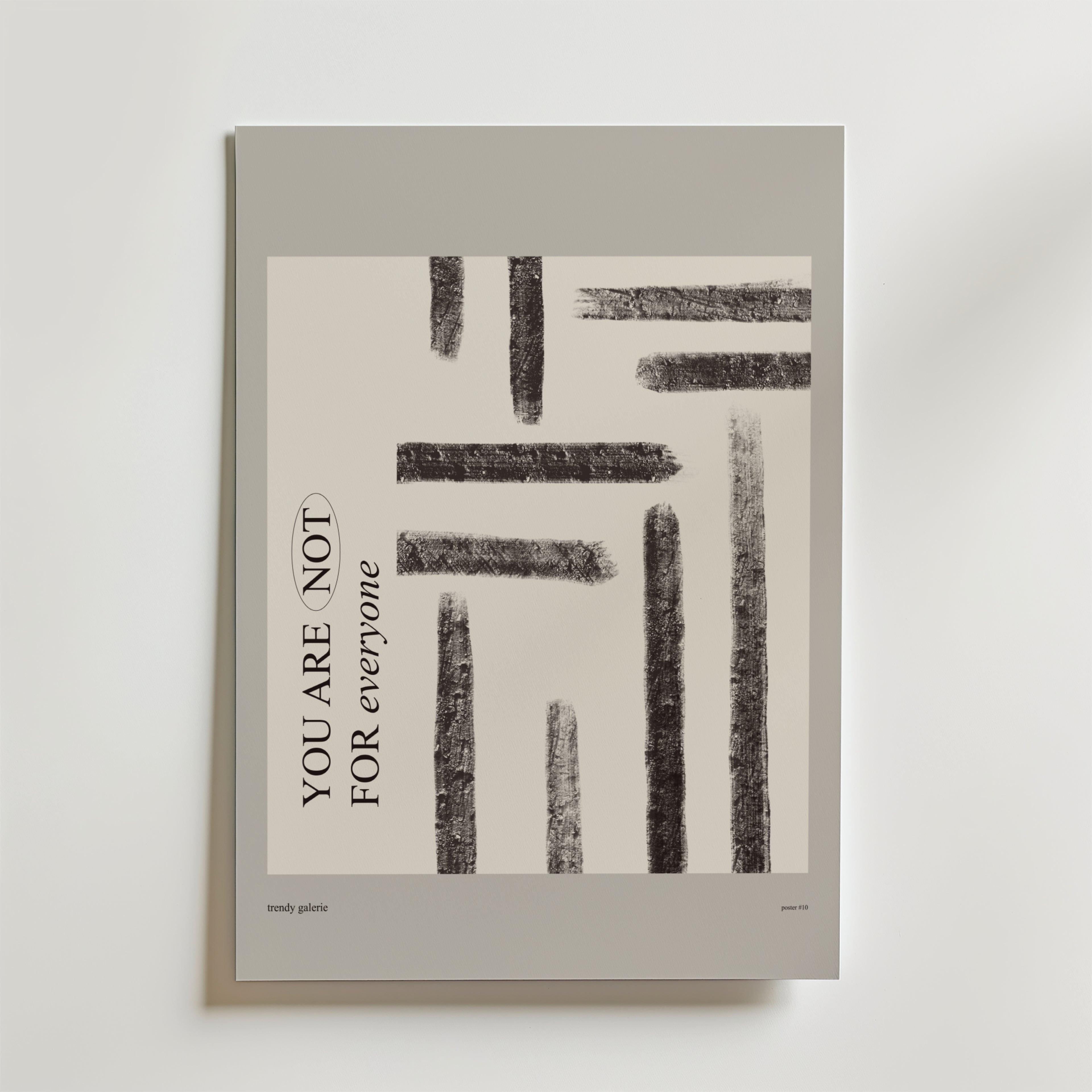 You Are Not For Everyone Poster från Bozetto har en minimalistisk design med svarta texturerade linjer, text i blandad font och en ljusgrå kant som uttrycker äkthet och individualitet.